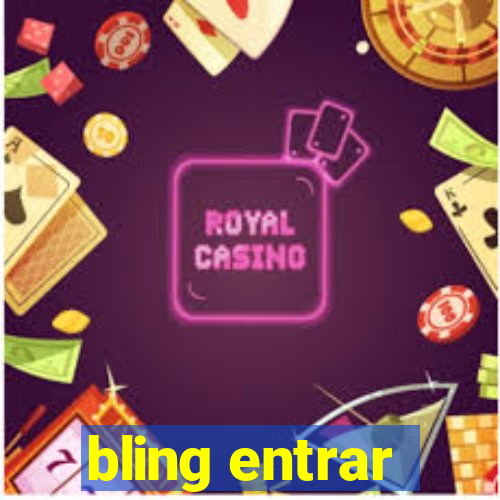 bling entrar